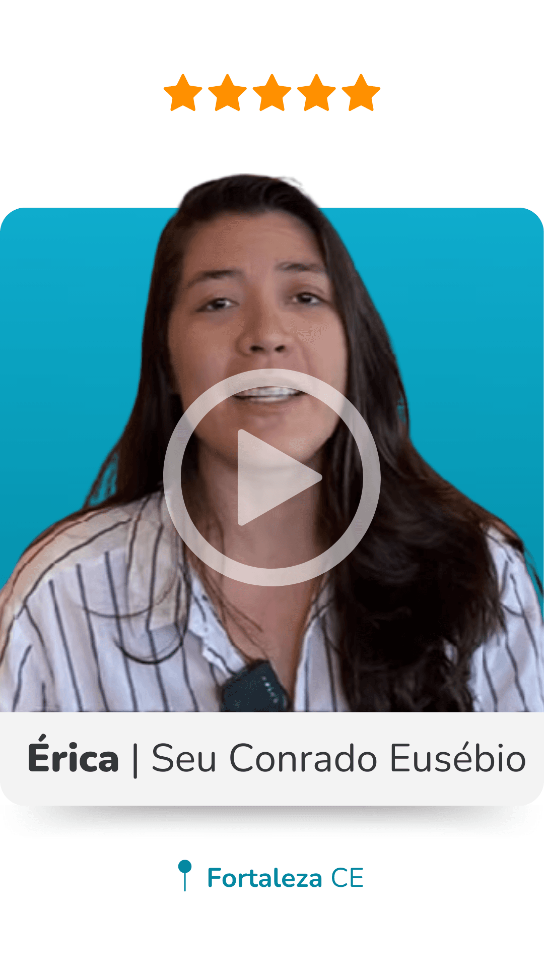 Depoimento de Érica, Seu Conrado Eusébio